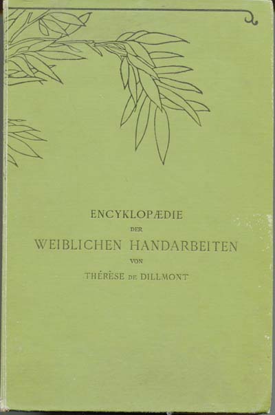 Enzyklopdie der weiblichen Handarbeiten von Therese de Dillmont