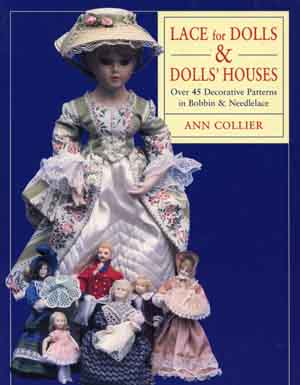 Lace for Dolls & DollsHouses by Ann Collier