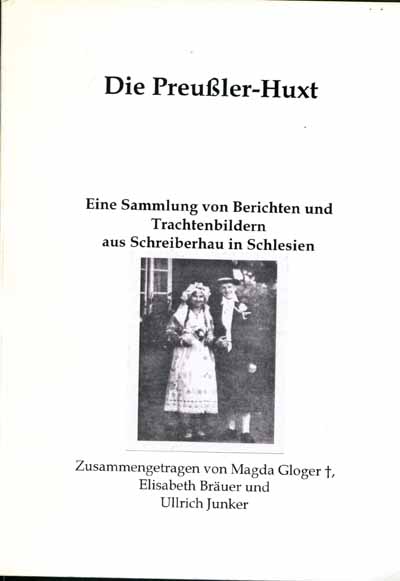 Die Preuler-Huxt - Sammlung Trachtenbilder Scheiberhau/Schlesie