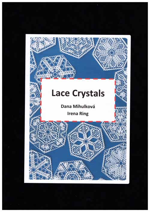 Lace Crystals von Irena Ring/Dana Milhukov