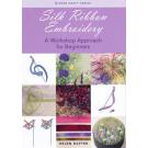Silk Ribbon Embroidery von Helen Drafter