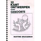 12 Kant ontwerpen rond geboorte von Martine Bruggemann