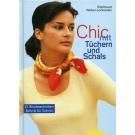 Chic mit Tchern und Schals by Edeltraud Weber-Lorkowski