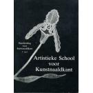 Artistieke School voor Kunstnaaldkant  Handleiding voor kunstnaa