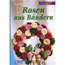 Rosen aus Bndern by Maria Eigl