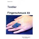 KB Textiler Fingerschmuck  XII von Katharina Kern