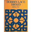 Bobbin Lace Braid by Gilian Dye