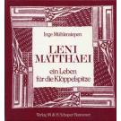 Leni Matthaei - ein Leben fr die Klppelspitze by Inge Mhlensi