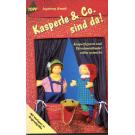 Kasperle & Co. Sind da! by Ingeborg Knaak