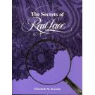 The Secrets of Real Lace von Elizabeth M. Kurella