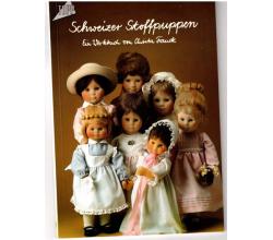 Schweizer Stoffpuppen - Ein Werkbuch von Christa Franck