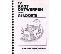 12 Kant ontwerpen rond geboorte von Martine Bruggemann