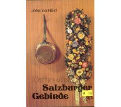 Duftende Salzburger Gebinde von Johanna Heid