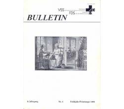 Bulletin VSS 8. Jahrgang Nr. 1 Frhjahr 1991