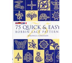 75 Quick & Easy Bobbin Lace Patterns von Veronica Sorenson.