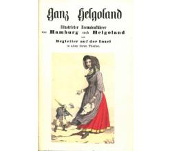 Ganz Helgoland - Faksimile Auflage der Originalausgabe 1861