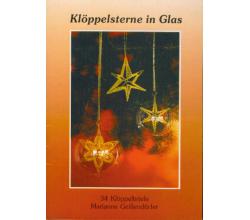 Klppelsterne in Glas von Marianne Geiendrfer