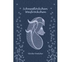 Schneeflckchen Weirckchen von Ulrike Voelcker