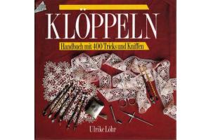 Klppeln - Handbuch mit 400 Tricks und Kniffen von Ulrike Lhr (